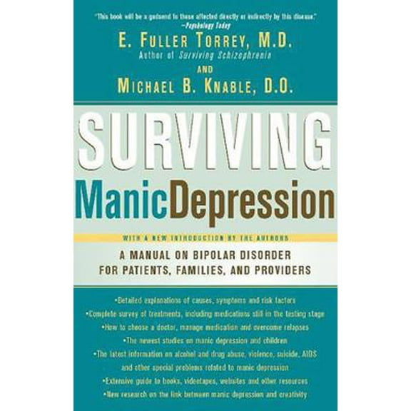 Pre-Owned Surviving Manic Depression: A Manual on Bipolar Disorder for Patients, Families, and Providers (Paperback) 0465086640 9780465086641