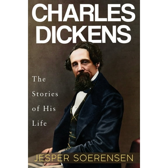Charles Dickens -- The Stories of His Life, (Paperback)