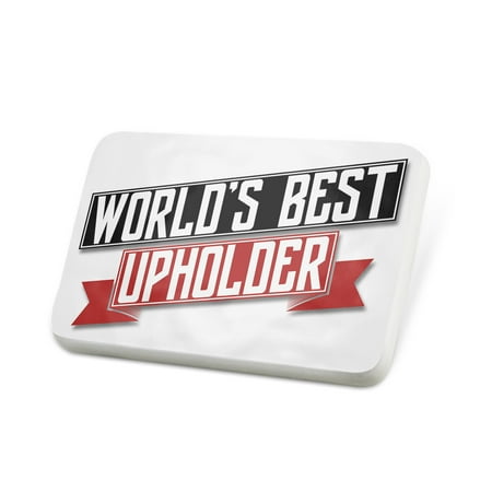 Porcelein Pin Worlds Best Upholder Lapel Badge – NEONBLOND