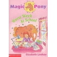 thumbnail image 1 of Pre-Owned Worst Week at School (Magic Pony) (Paperback) 0439446481 9780439446488, 1 of 1
