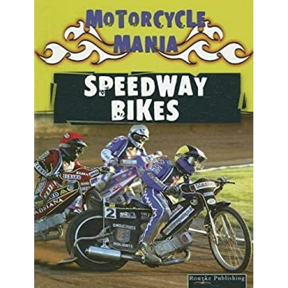 Pre-Owned Speedway Bikes (Motorcycle Mania) (Unknown) 1595154558 9781595154552