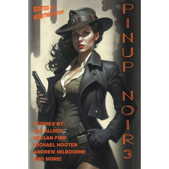 Raconteur Press Anthologies Pinup Noir 3, Book 22, (Paperback)