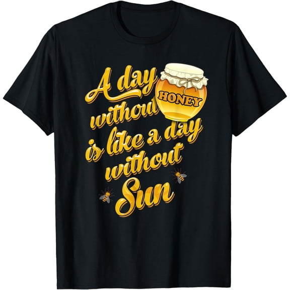 Exquisite and comfortable-Funny Honey Lover Gift for Beekeeper and Honey Dealer T-Shirt