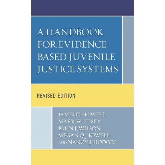 A Handbook for Evidence-Based Juvenile Justice Systems, (Paperback)