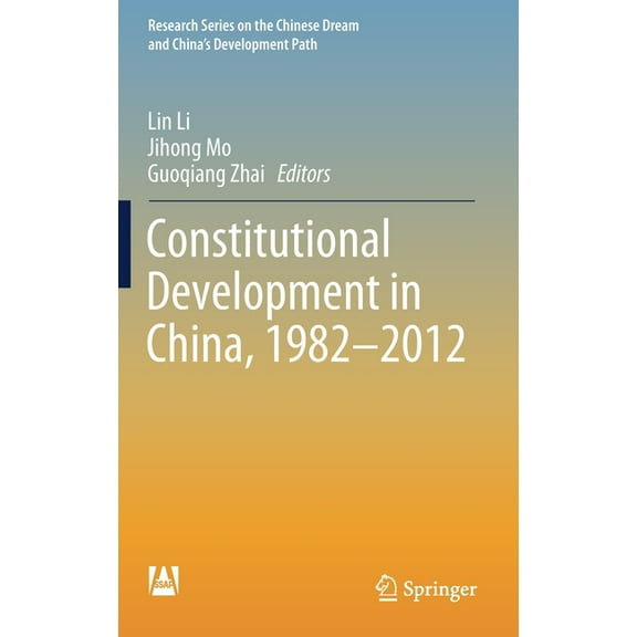 Research the Chinese Dream and China's D Constitutional Development in China, 1982-2012, (Hardcover)