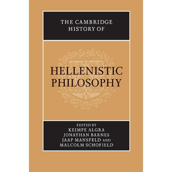 The Cambridge History of Hellenistic Philosophy, (Paperback)