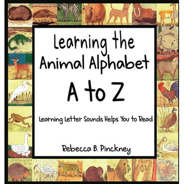 Learning the Animal Alphabet A to Z (Hardcover)