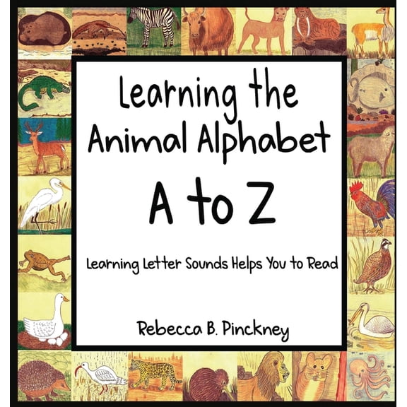 Learning the Animal Alphabet A to Z, (Hardcover)