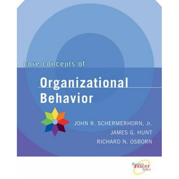 Pre-Owned Core Concepts of Organizational Behavior (Paperback) 0471391824 9780471391821