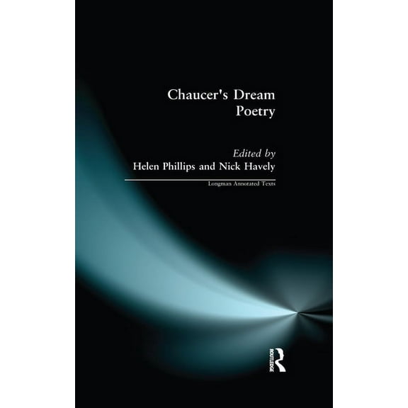 Longman Annotated Texts Chaucer's Dream Poetry, (Paperback)