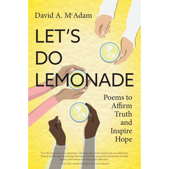 Let's Do Lemonade: Poems to Affirm Truth and Inspire Hope, (Paperback)