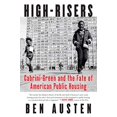 thumbnail image 1 of High-Risers: Cabrini-Green and the Fate of American Public Housing, 1 of 6