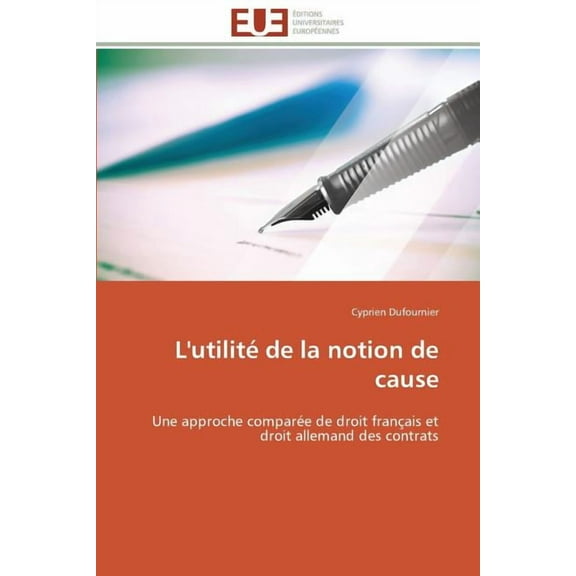 Omn.Univ.Europ.: L'Utilité de la Notion de Cause (Paperback)
