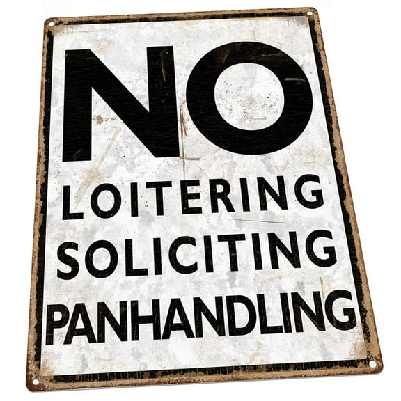 No Loitering, Soliciting, Panhandling 9"x12" Metal Sign, Wall Decor for Bath or Laundry