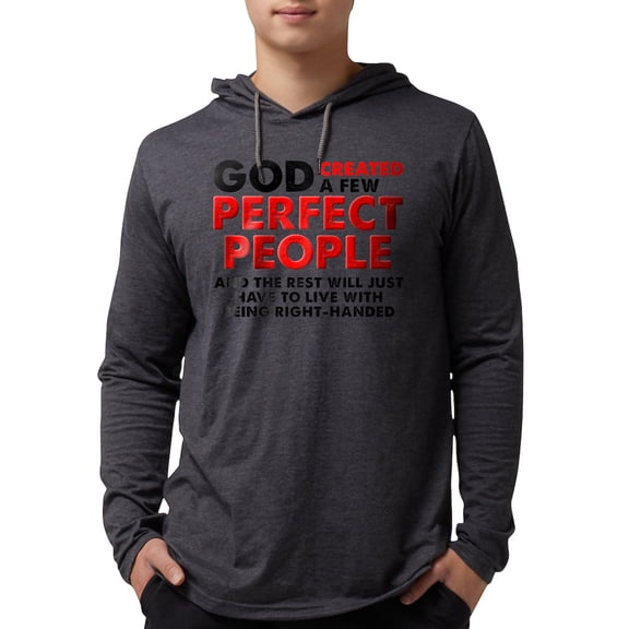 CafePress - Perfectly Left Handed Left Hand Funny Long Sleeve - Mens Hooded Shirt