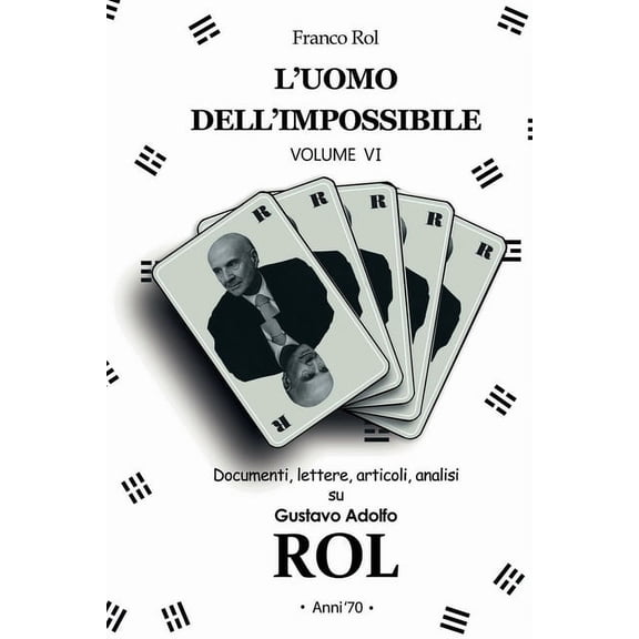 L'Uomo dell'Impossibile - Volume 6: Anni '70. (Paperback)