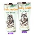 thumbnail image 2 of Siberian Husky Mother Book Lover Living That Dog Mom Life Happy Mother's Day 30oz Stainless Steel Tumbler Insulated Cup with Lid Husky Dog Lover Gifts - 03004, 2 of 5
