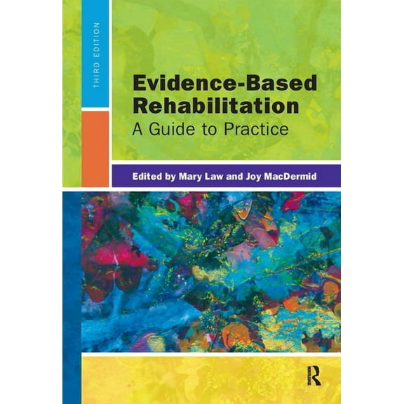 Evidence-Based Rehabilitation: A Guide to Practice, (Hardcover)