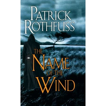 The Name of the Wind: The Kingkiller Chronicle: Day One
