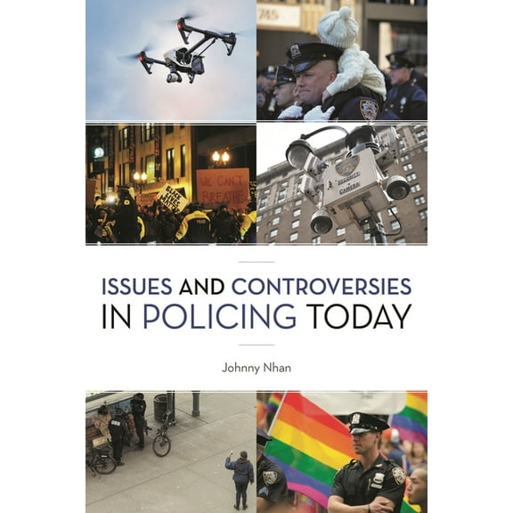 Issues and Controversies in Policing Today, (Paperback)