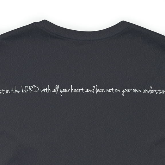 Proverbs 3 5 Front and Back Printed Unisex Short Sleeve Tee