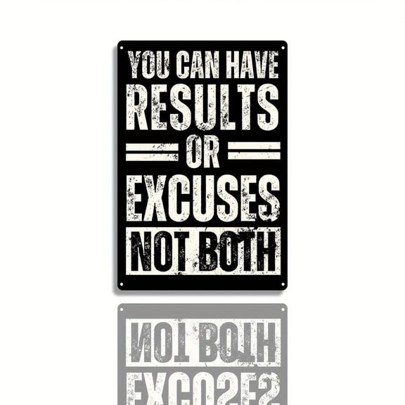 Funny Rusty 2025 You Can Have Results Or Excuse Inspirational Quotes Gift Tin Sign, Vintage Metal Wall Decor Motivational Poster For Gym Office Classroom Uplifting Positive Affirmation Sign Eid Al