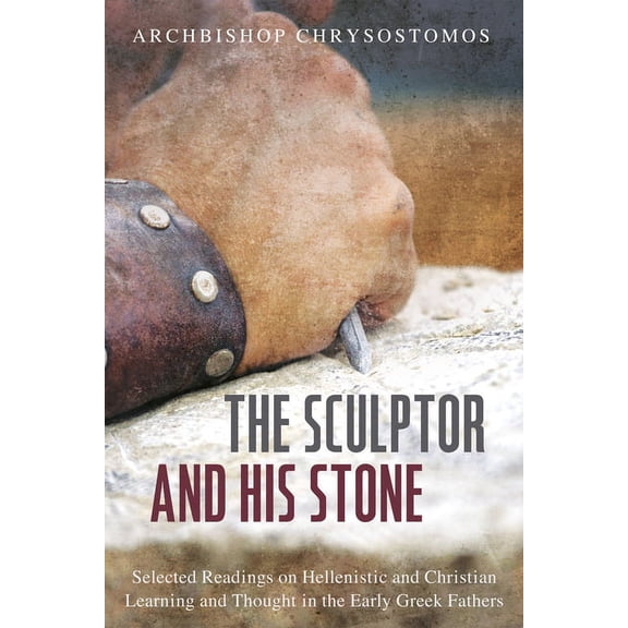 The Sculptor and His Stone (Hardcover)