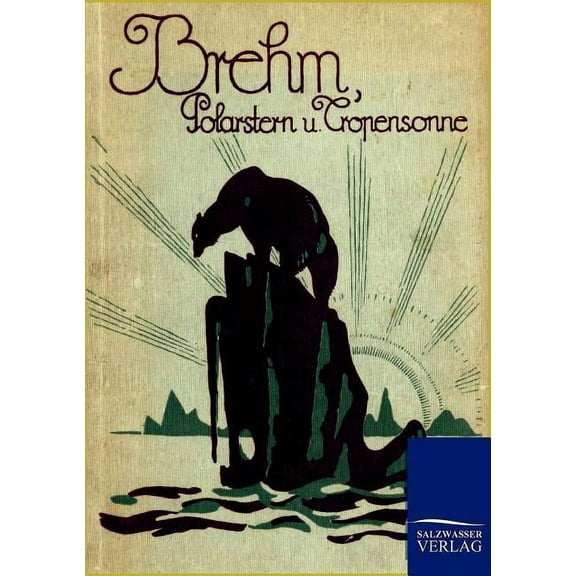 Polarstern Und Tropensonne (Paperback)