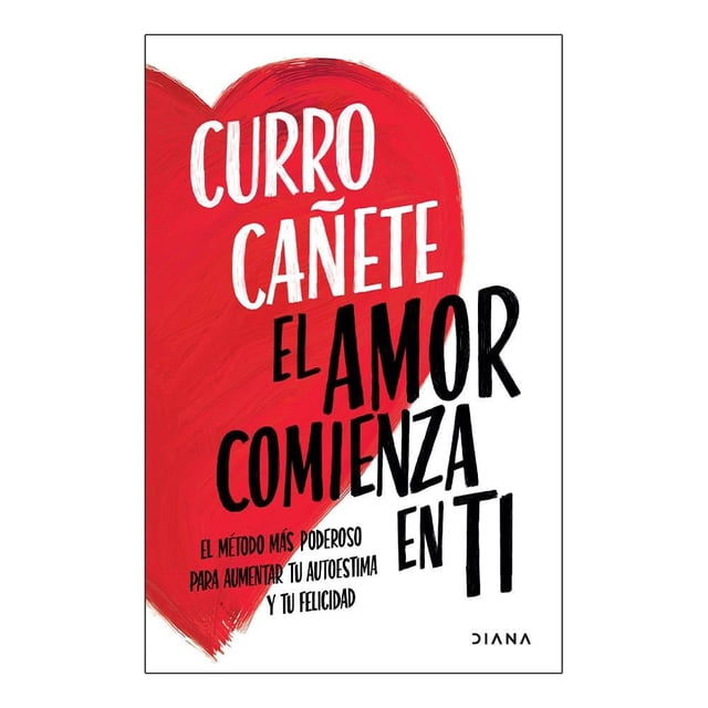 El Amor Comienza en Ti Diana Curro Cañete