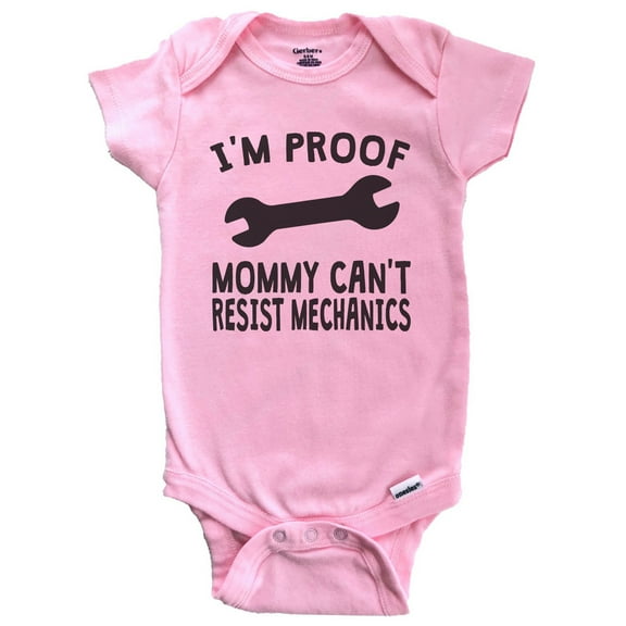 I'm Proof Mommy Can't Resist Mechanics Baby Bodysuit - Funny Baby Bodysuit (Pink)