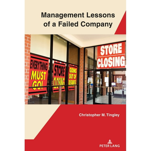 Management Lessons of a Failed Company, (Hardcover)