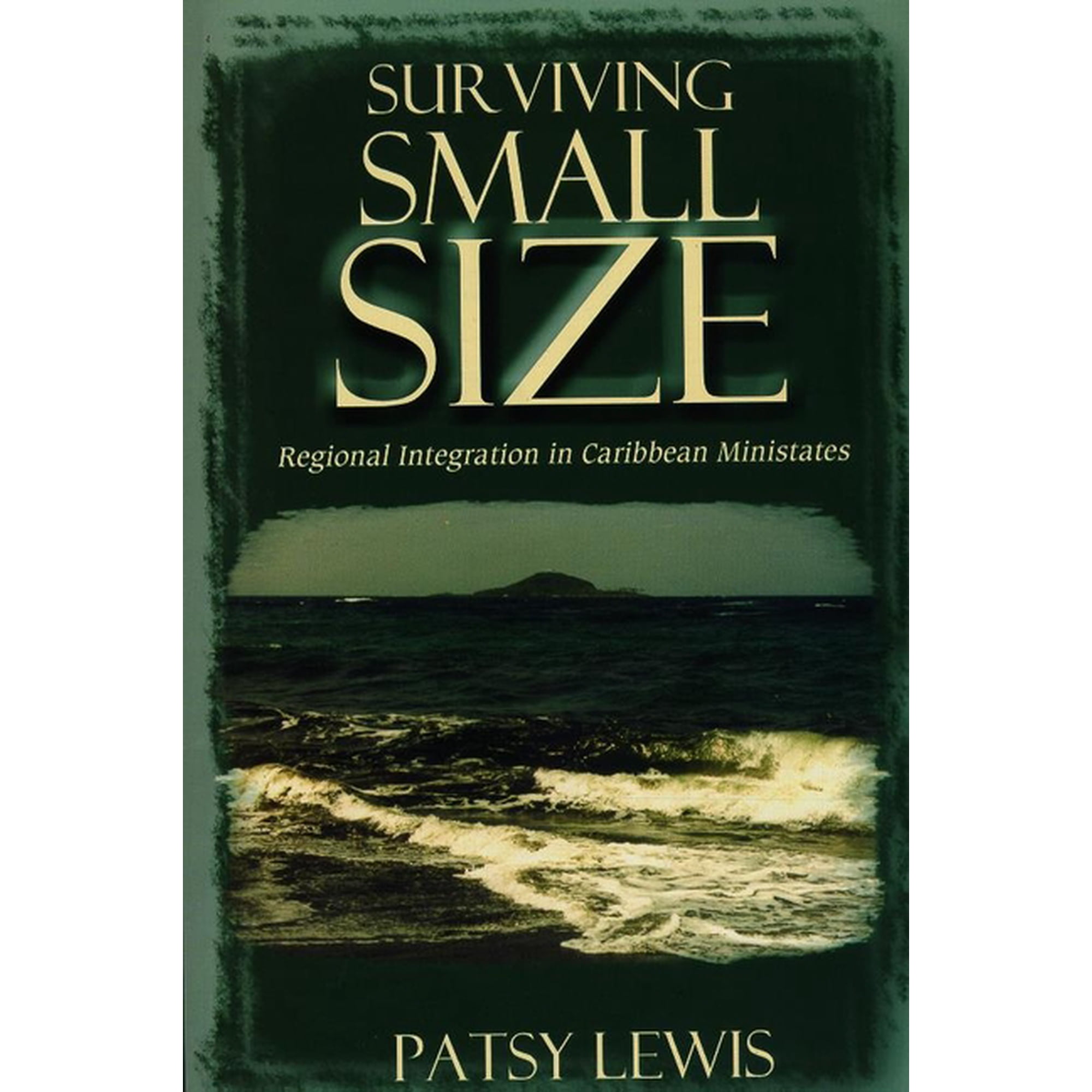 Surviving Small Size: Regional Integration in Caribbean Ministates (Paperback)