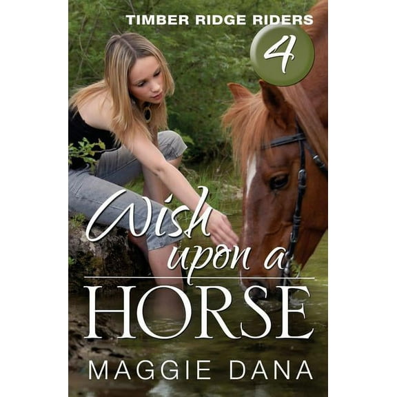 Timber Ridge Riders: Wish Upon a Horse (Paperback)
