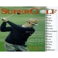 thumbnail image 1 of Pre-Owned SuperGolf: Set-up, Swing and Shotmaking Secrets from the Best of the World Golf Hall of Fam (Hardcover) 0062701576, 1 of 1