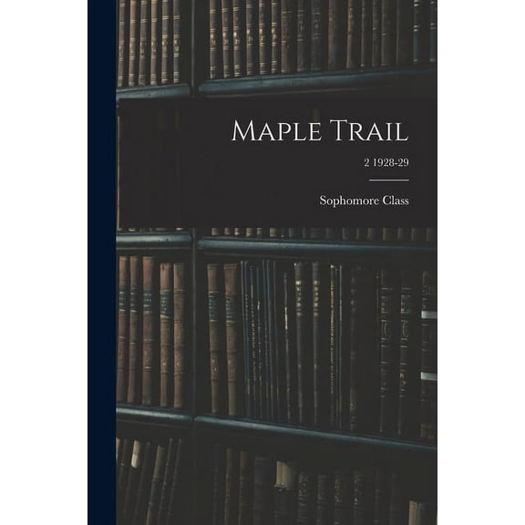 Maple Trail; 2 1928-29, (Paperback)