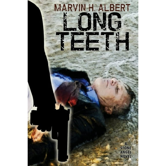 Long Teeth: Stone Angel #4, (Paperback)