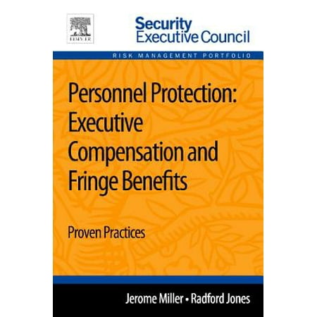 Personnel Protection: Executive Compensation and Fringe Benefits -