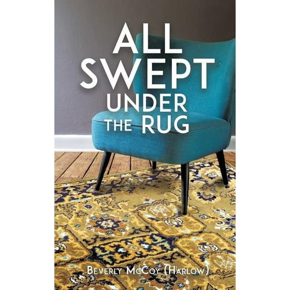 All Swept Under the Rug, (Paperback)