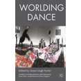 thumbnail image 3 of Worlding Dance By Foster, Susan Leigh (EDT), 3 of 3