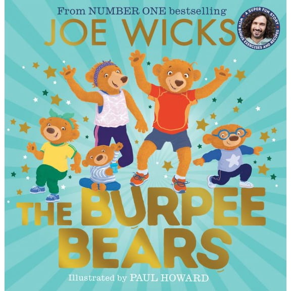 The Burpee Bears Illustrated Glorious Picture Book by Joe Wicks - Ages 3-5 - Paperback