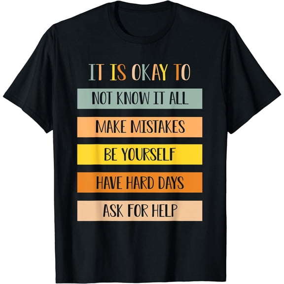 Teacher It Is Okay To Not Know It All Make Mistakes Yourself T-Shirt