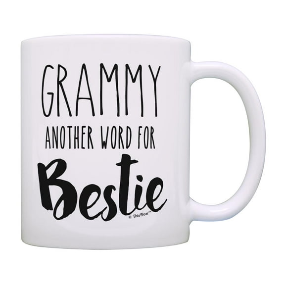 ThisWear Gifts for Grammy Another Word for Bestie Ceramic 11oz Coffee Mug Grammy