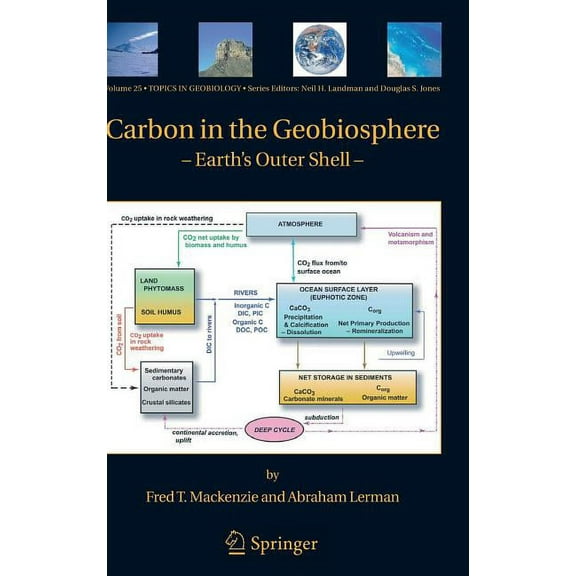 Topics in Geobiology: Carbon in the Geobiosphere: - Earth's Outer Shell - (Hardcover)