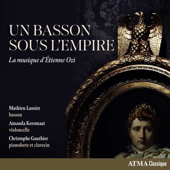 Lussier,Matthew / Keesmaat,Amanda / Gauthier - Bosson Sous L'empire: La Musique D'etienne Ozi - Music & Performance - CD