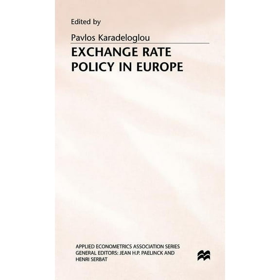 Applied Econometrics Association Exchange Rate Policy in Europe, (Hardcover)