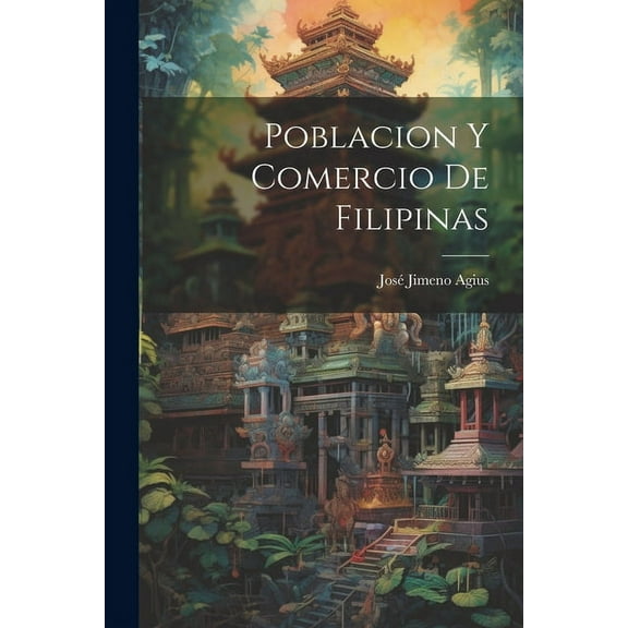 Poblacion y Comercio de Filipinas (Paperback)