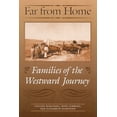 thumbnail image 1 of Pre-Owned Far from Home: Families of the Westward Journey Paperback, 1 of 1