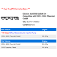thumbnail image 2 of Exhaust Manifold Gasket Set - Compatible with 2005 - 2008 Chevy Cobalt 2006 2007, 2 of 2