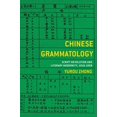 thumbnail image 1 of Chinese Grammatology: Script Revolution and Literary Modernity, 1916â1958, 1 of 1