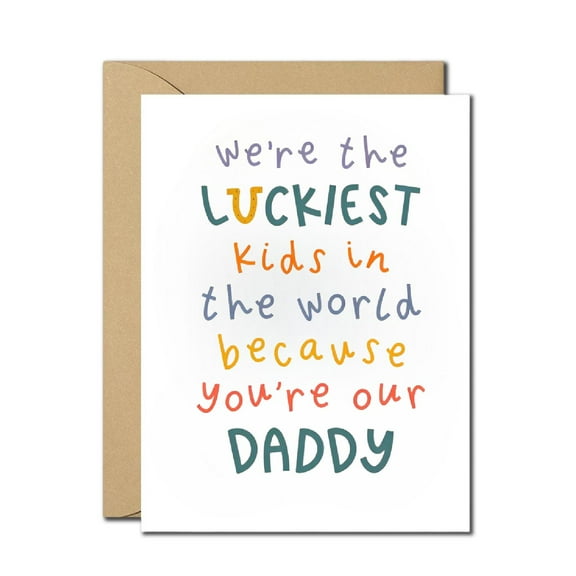 Luckiest Kids Greeting Card for Dad - Heartwarming Blank Card with Envelope for Father's Day, Birthdays, or Any Occasion
